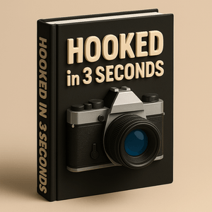 Hooked in 3 Seconds : A Definitive Guide to Scripting Viral Short-Form Videos