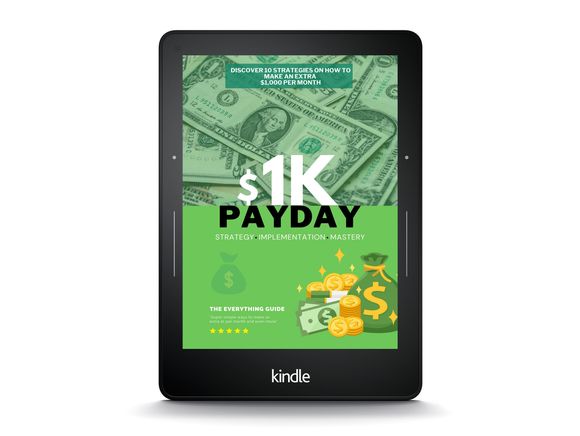 1K PAYDAY - 10 STRATEGIES ON HOW TO MAKE AN EXTRA $1000 PER MONTH