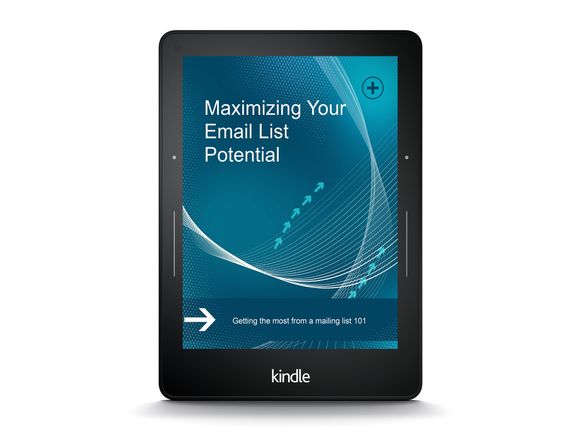 MAXIMIZING YOUR EMAIL LIST POTENTIAL