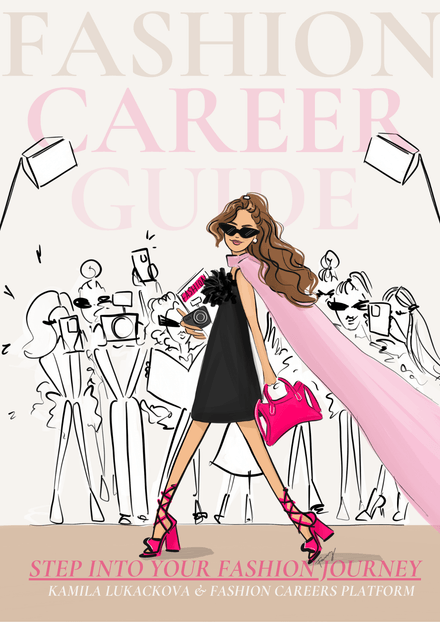 FASHION CAREER GUIDE: THE FASHION ENTRY BLUEPRINT