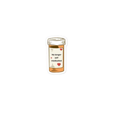 No Longer Self-Medicated Sticker