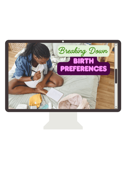 Breaking Down Birth Preferences Mini Course 
