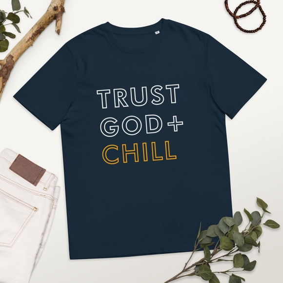 Trust God + Chill