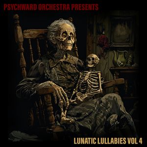 Psychward Orchestra - Lunatic Lullaby&#x27;s Vol 4