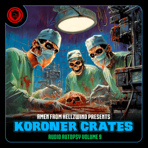 Koroner Krates Audio Autopsy&#x27;s Vol 9