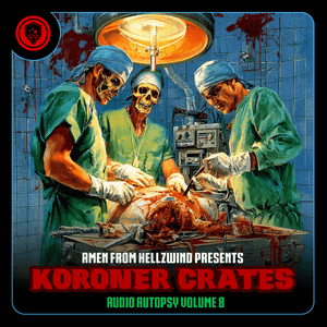 Koroner Krates Audio Autopsy&#x27;s Vol 8