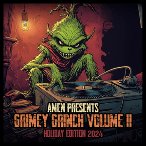 Grimey Grinch Vol II 2024 (HOLIDAY EDITION)