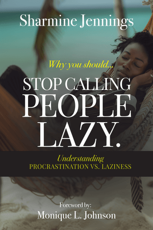 Stop Calling People Lazy! Digital Copy