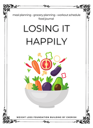 Losing it Happily - Weight Loss Foundation eBook