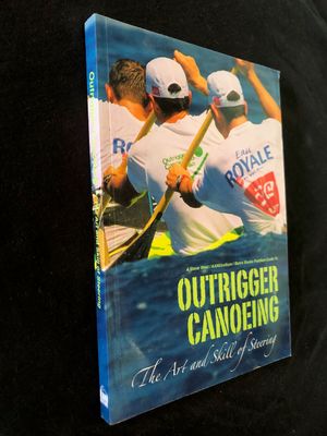 Outrigger Canoeing - The Art and Skill of Steering by Steve West