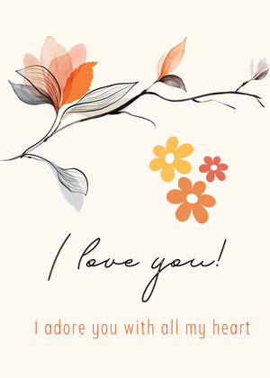 I Love You Card: Floral Love Message