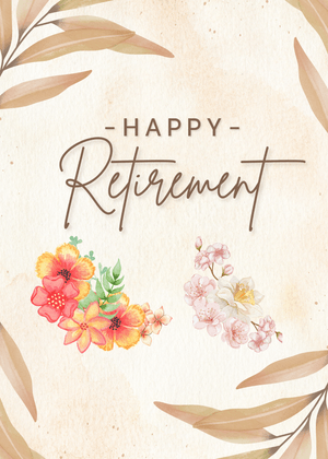 Happy Retirement Card: Flowers &amp; Floral