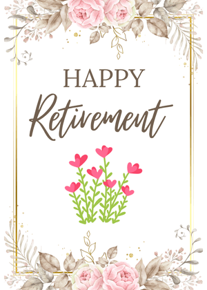 Happy Retirement Card: Flowers
