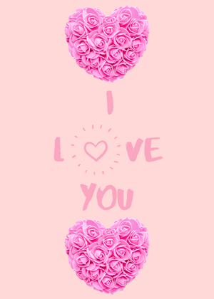 I Love You Card: Pink Roses with Love Message