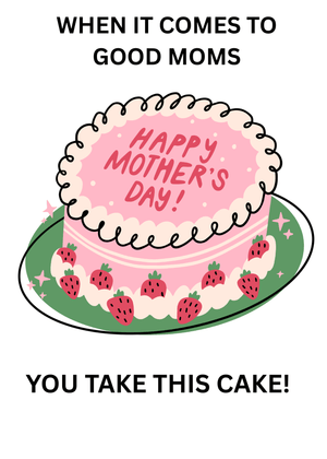 Happy Mother's Day Card: Happy Mother's Day Cake