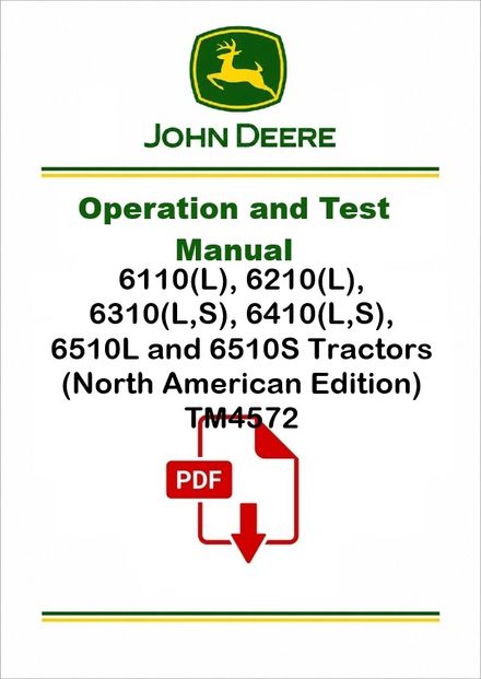 John Deere 6110L-6510S Tractors Operation Test Manual TM4572