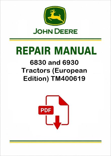 John Deere 6830 6930 Tractors Repair Manual TM400619