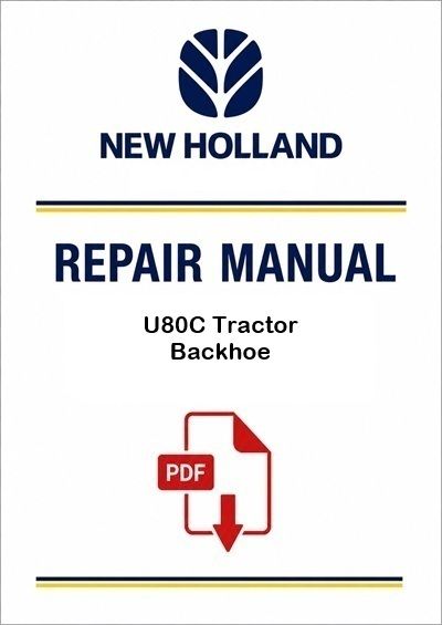 New Holland U80C Tractor Backhoe Service Pdf Manual (p. Nb. 47441616)