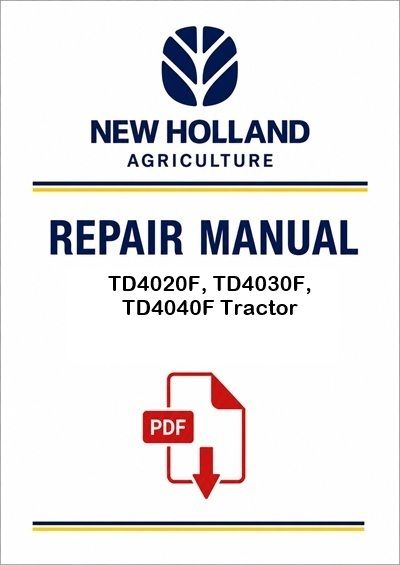 New Holland TD4020F, TD4030F, TD4040F Tractor Service Pdf Manual Eu (p. Nb. 48064955)