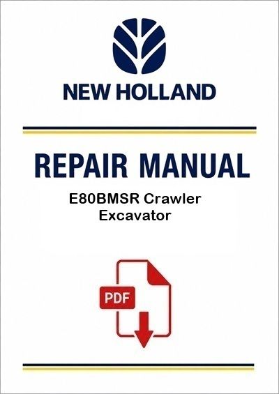 New Holland E80BMSR Crawler Excavator Service Pdf Manual (p. Nb. 84365680b)