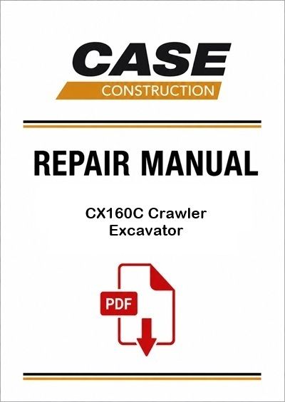 Case CX160C Crawler Excavator Service Pdf Manual (Pb. No. 47370128A)