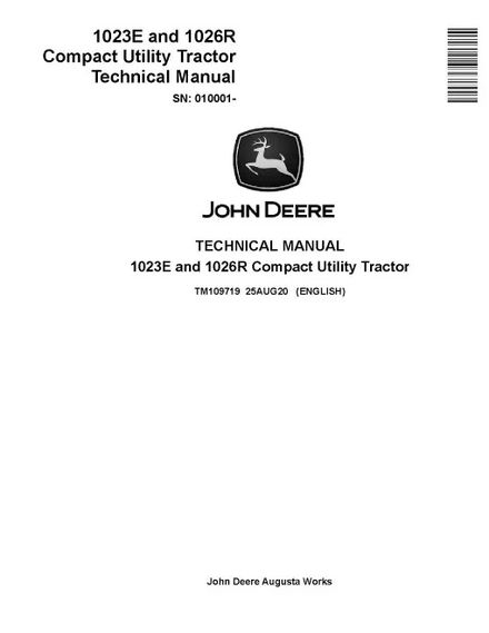 John Deere 1023E and 1026R Compact Utility Tractors (SN. from 010001) Technical Manual (TM109719)