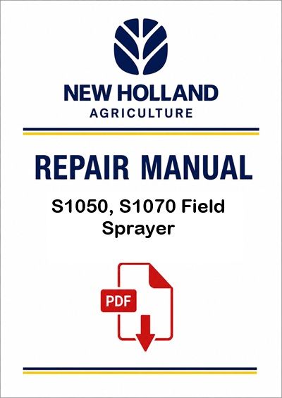 New Holland S1050, S1070 Field Sprayer Service Pdf Manual