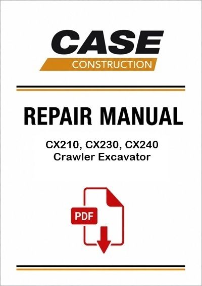 Case CX210, CX230, CX240 Crawler Excavator Service Pdf Manual