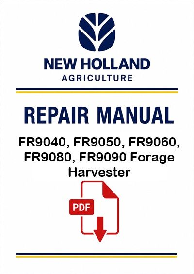 New Holland FR9040, to FR9090 Harvester Service Pdf Manual