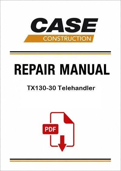 Case TX130-30 Telehandler Service Pdf Manual (Pb. No. 9-93210)