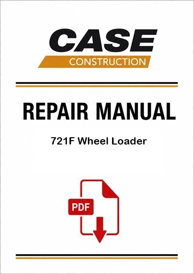Case 721F Wheel Loader Service Pdf Manual (Pb. No. 84488413)
