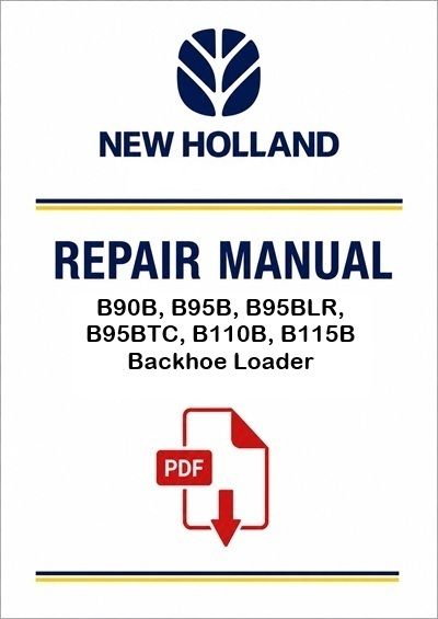 New Holland B90B, B95B, B95BLR, B95BTC, B110B, B115B Backhoe Loader Service Pdf Manual (p. Nb. 87643