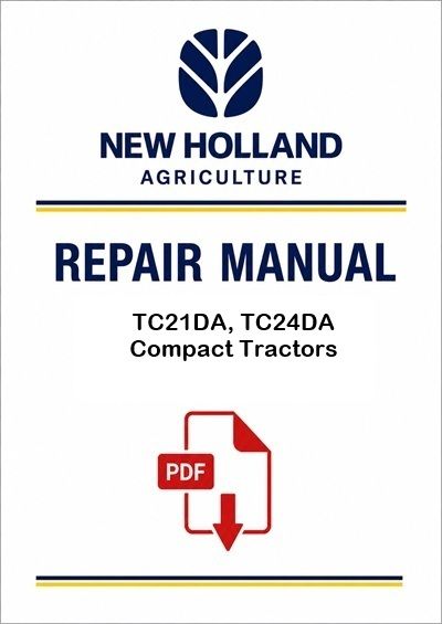 New Holland TC21DA, TC24DA Compact Tractors Service Pdf Manual (p. Nb. 87053135)