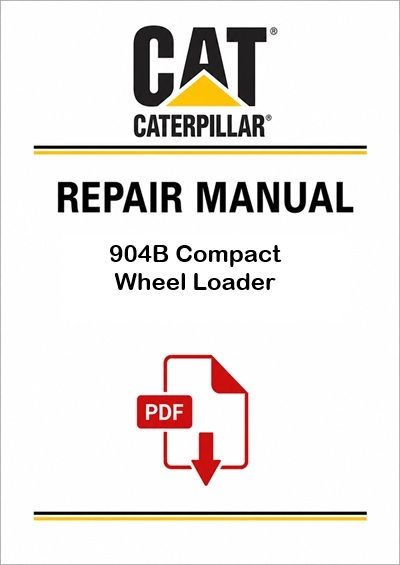 Caterpillar 904B Compact Wheel Loader Service Repair Pdf Manual