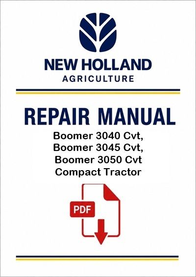 New Holland Boomer 3040 Cvt, Boomer 3045 Cvt, Boomer 3050 Cvt Compact Tractor Service Pdf Manual (p.