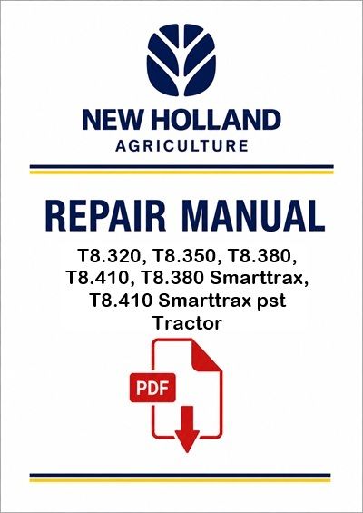 New Holland T8.320, T8.350, T8.380, T8.410, T8.380 Smarttrax, T8.410 Smarttrax pst Tractor Service P