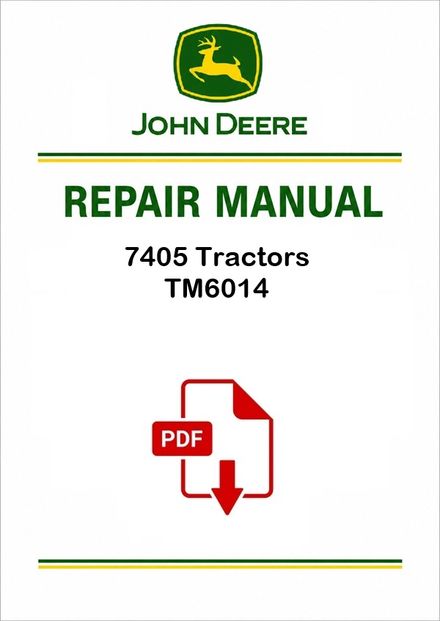 John Deere 7405 Tractors Repair Manual PDF TM6014