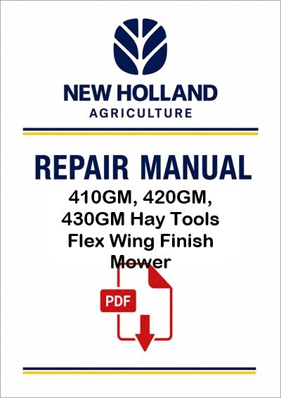 New Holland 410GM, 420GM, 430GM Hay Mower Service Pdf Manual