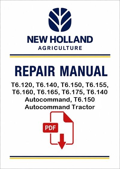 New Holland T6.120, T6.140, T6.150, T6.155, T6.160, T6.165, T6.175, T6.140 Autocommand, T6.150 Autoc