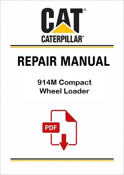 Caterpillar 914M Compact Wheel Loader Service Repair Pdf Manual