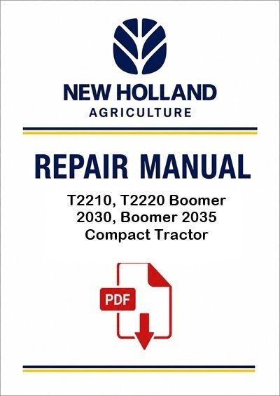 New Holland T2210, T2220 Boomer 2030, Boomer 2035 Compact Tractor Service Pdf Manual (p. Nb. 8412296