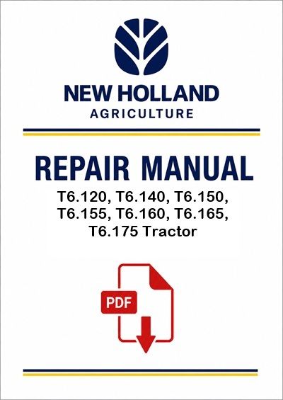 New Holland T6.120, T6.140, T6.150, T6.155, T6.160, T6.165, T6.175 Tractor Service Pdf Manual