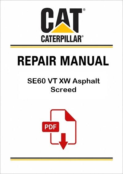 Caterpillar SE60 VT XW Asphalt Screed Service Repair Pdf Manual