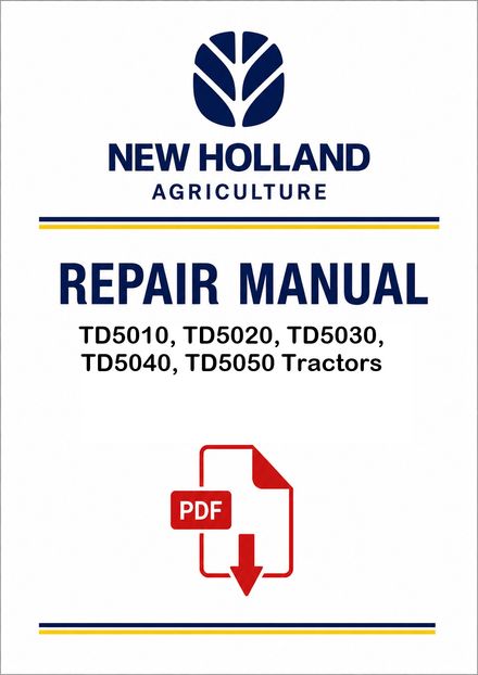New Holland TD5010, TD5020, TD5030, TD5040, TD5050 Tractors Service Pdf Manual