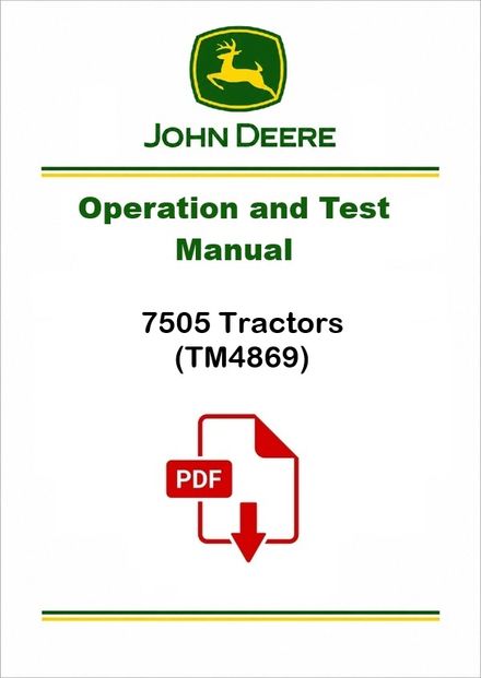John Deere 7505 Tractors Test Manual TM4869 PDF 