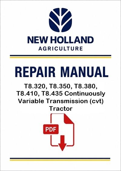 New Holland T8.320, T8.350, T8.380, T8.410, T8.435 Continuously Variable Transmission (cvt) Tractor 