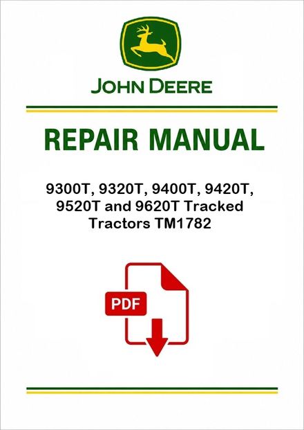 John Deere 9300T-9620T Tractors Repair Manual PDF TM1782