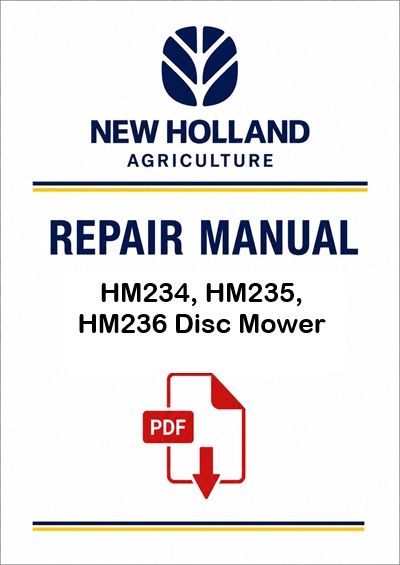New Holland HM234, HM235, HM236 Disc Mower Service Pdf Manual