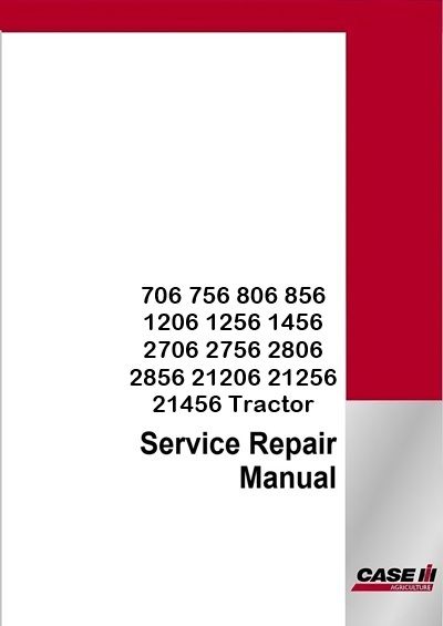 Case IH 706 756 806 856 1206 1256 1456 2706 2756 2806 2856 21206 21256 21456 Tractor Service Pdf Man