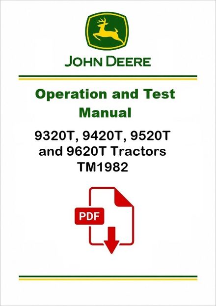 John Deere 9320T-9620T Tractors Operation Test Manual TM1982